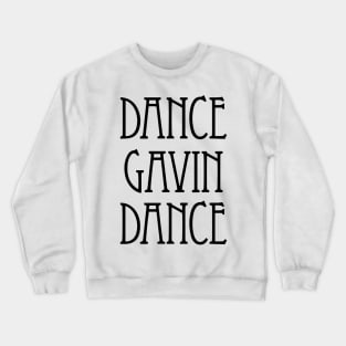 Dance Gavin Dance Merch Dance Gavin Dance Crewneck Sweatshirt